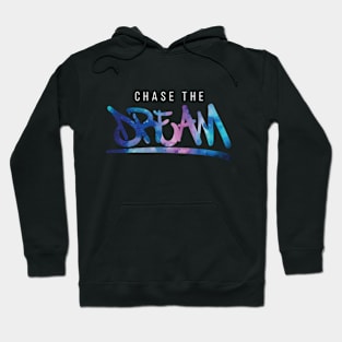 Chase The Dream Graffiti Quote Space Illustration Hoodie